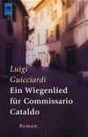 Ein Wiegenlied für Commissario Cataldo Cover des Buches Ein Wiegenlied für Commissario Cataldo (ISBN: 9783453189249)