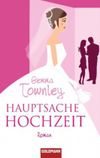 Hauptsache Hochzeit Cover des Buches Hauptsache Hochzeit (ISBN: 9783442469789)