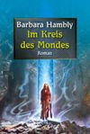 Im Kreis des Mondes Cover des Buches Im Kreis des Mondes (ISBN: 9783404205783)