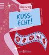 Kuss-echt! Cover des Buches Kuss-echt! (ISBN: 9783760728698)