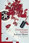 Letzte Show Cover des Buches Letzte Show (ISBN: 9783548608075)