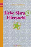 Liebe.Stars@Eifersucht Cover des Buches Liebe.Stars@Eifersucht (ISBN: 9783760740294)