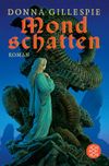 Mondschatten Cover des Buches Mondschatten (ISBN: 9783596161614)