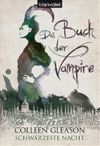 Das Buch der Vampire - Schwärzeste Nacht Cover des Buches Das Buch der Vampire - Schwärzeste Nacht (ISBN: 9783442372713)