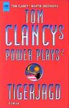 Tom Clancys Power Plays 2. Tigerjagd. Cover des Buches Tom Clancys Power Plays 2. Tigerjagd. (ISBN: 9783453151932)
