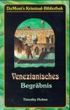Venezianisches Begräbnis Cover des Buches Venezianisches Begräbnis (ISBN: 9783832145903)