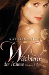Wächterin der Träume Cover des Buches Wächterin der Träume (ISBN: 9783426283226)