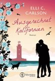 Ausgerechnet Kalifornien Cover des Buches Ausgerechnet Kalifornien (ISBN: 9781503901629)