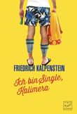 Ich bin Single, Kalimera Cover des Buches Ich bin Single, Kalimera (ISBN: 9781503944121)