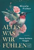 Alles, was wir fühlen Cover des Buches Alles, was wir fühlen (ISBN: 9782496715255)