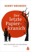 Der letzte Papierkranich - Eine Geschichte aus Hiroshima Cover des Buches Der letzte Papierkranich - Eine Geschichte aus Hiroshima (ISBN: 9783038800439)