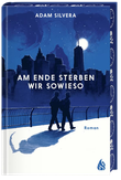 Am Ende sterben wir sowieso (Todesboten #2) Cover des Buches Am Ende sterben wir sowieso (Todesboten #2) (ISBN: 9783038800750)