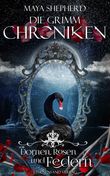 Die Grimm-Chroniken - Dornen, Rosen und Federn Cover des Buches Die Grimm-Chroniken - Dornen, Rosen und Federn (ISBN: 9783038960089)