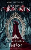 Die Grimm-Chroniken - Die verbotene Farbe Cover des Buches Die Grimm-Chroniken - Die verbotene Farbe (ISBN: 9783038960096)