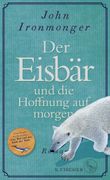 Der Eisbär und die Hoffnung auf morgen Cover des Buches Der Eisbär und die Hoffnung auf morgen (ISBN: 9783103975031)