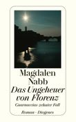 Das Ungeheuer von Florenz Cover des Buches Das Ungeheuer von Florenz (ISBN: 9783257605976)