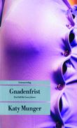 Gnadenfrist Cover des Buches Gnadenfrist (ISBN: 9783293202474)