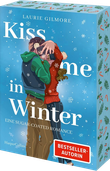 Kiss me in Winter. Eine sugar coated Romance Cover des Buches Kiss me in Winter. Eine sugar coated Romance (ISBN: 9783365011713)