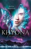 Khyona (2). Die Macht der Eisdrachen Cover des Buches Khyona (2). Die Macht der Eisdrachen (ISBN: 9783401512112)