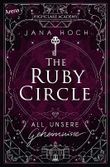 The Ruby Circle (1). All unsere Geheimnisse Cover des Buches The Ruby Circle (1). All unsere Geheimnisse (ISBN: 9783401606712)