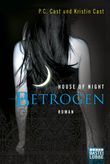 House of Night - Betrogen Cover des Buches House of Night - Betrogen (ISBN: 9783404160327)