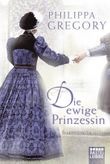 Die ewige Prinzessin Cover des Buches Die ewige Prinzessin (ISBN: 9783404164691)