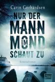Nur der Mann im Mond schaut zu Cover des Buches Nur der Mann im Mond schaut zu (ISBN: 9783404165346)