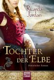 Tochter der Elbe Cover des Buches Tochter der Elbe (ISBN: 9783404169849)