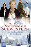 Die Nightingale Schwestern - Ein Weihnachtsfest der Hoffnung Cover des Buches Die Nightingale Schwestern - Ein Weihnachtsfest der Hoffnung (ISBN: 9783404176014)