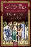 Die siebte Leiche Cover des Buches Die siebte Leiche (ISBN: 9783404176069)