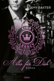 King's Legacy - Alles für dich Cover des Buches King's Legacy - Alles für dich (ISBN: 9783404179541)