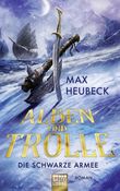 Alben und Trolle - Die schwarze Armee Cover des Buches Alben und Trolle - Die schwarze Armee (ISBN: 9783404209071)