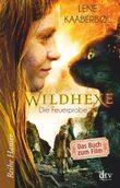 Wildhexe - Die Feuerprobe Cover des Buches Wildhexe - Die Feuerprobe (ISBN: 9783423086592)