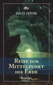 Reise zum Mittelpunkt der Erde Cover des Buches Reise zum Mittelpunkt der Erde (ISBN: 9783423138826)