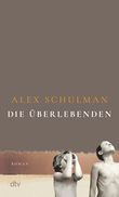 Die Überlebenden Cover des Buches Die Überlebenden (ISBN: 9783423148535)