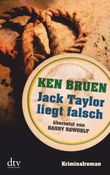 Jack Taylor liegt falsch Cover des Buches Jack Taylor liegt falsch (ISBN: 9783423213684)
