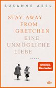 Stay away from Gretchen Cover des Buches Stay away from Gretchen (ISBN: 9783423220149)