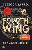 Fourth Wing – Flammengeküsst Cover des Buches Fourth Wing – Flammengeküsst (ISBN: 9783423220996)