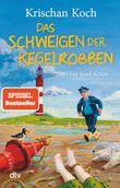 Das Schweigen der Kegelrobben Cover des Buches Das Schweigen der Kegelrobben (ISBN: 9783423221030)