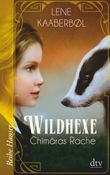 Wildhexe - Chimäras Rache Cover des Buches Wildhexe - Chimäras Rache (ISBN: 9783423626347)