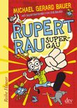 Rupert Rau, Super-GAU Cover des Buches Rupert Rau, Super-GAU (ISBN: 9783423626996)