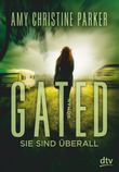 Gated - Sie sind überall Cover des Buches Gated - Sie sind überall (ISBN: 9783423761086)