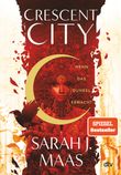 Crescent City – Wenn das Dunkel erwacht Cover des Buches Crescent City – Wenn das Dunkel erwacht (ISBN: 9783423762960)