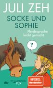 Socke und Sophie – Pferdesprache leicht gemacht Cover des Buches Socke und Sophie – Pferdesprache leicht gemacht (ISBN: 9783423763257)