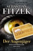 Der Augenjäger Cover des Buches Der Augenjäger (ISBN: 9783426198810)