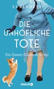 Die unhöfliche Tote Cover des Buches Die unhöfliche Tote (ISBN: 9783426227411)