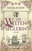 Die Weltenseglerin Cover des Buches Die Weltenseglerin (ISBN: 9783426227916)