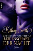 Die Schattenritter - Leidenschaft der Nacht Cover des Buches Die Schattenritter - Leidenschaft der Nacht (ISBN: 9783426420249)