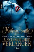 Die Schattenritter - Unsterbliches Verlangen Cover des Buches Die Schattenritter - Unsterbliches Verlangen (ISBN: 9783426420263)