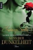 Die Schattenritter - Kuss der Dunkelheit Cover des Buches Die Schattenritter - Kuss der Dunkelheit (ISBN: 9783426502327)